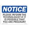 Signmission OSHA Notice, 5" Height, Please Inform The Technologist If It Is Sign, 7" X 5", Landscape OS-NS-D-57-L-17462 - alternate 1